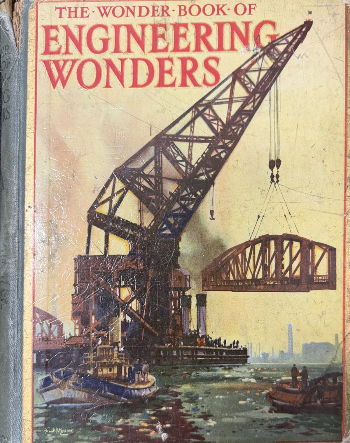 Front cover of The Wonder Book of Engineering Wonders, edited by Harry Golding, second edition revised, 1930s