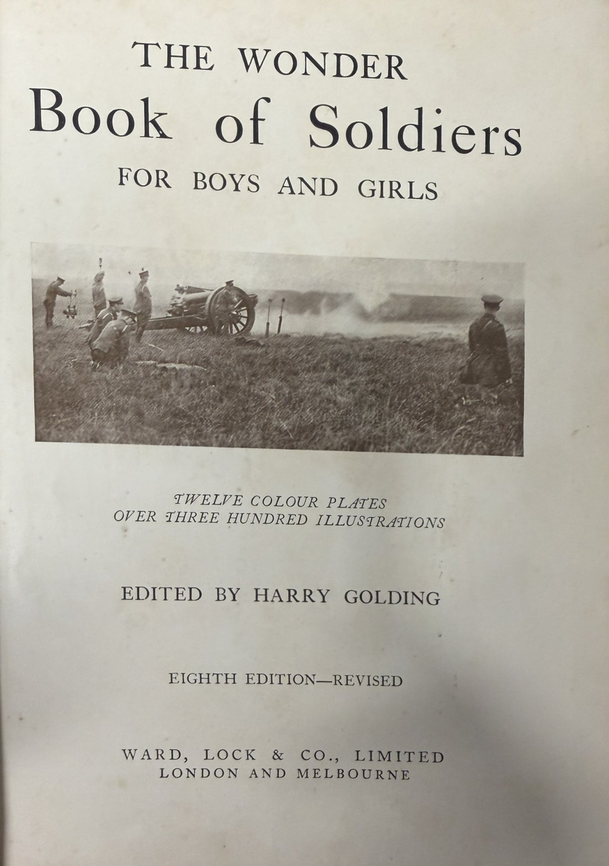 Title page of The Wonder Book of Soldiers for Boys and Girls, eighth edition revised, published by Ward Lock